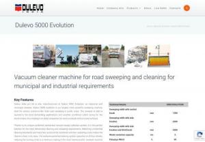 Dulevo 5000 Evolution| industrial sweeping machine - Dulevo 5000 Evolution by Dulevo India is their largest, most powerful sweeping machine, ideal for various scenarios like daily road sweeping in public areas. The Dulevo 5000 Evolution is able to operate in the most demanding applications and weather conditions whilst caring for the environment.