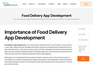 Food delivery app development - Everyone loves eating. So,  nowadays online food delivery business is racing the world. Because people will show much interest to deliver online. Every time the foodies want to walk to the restaurant,  sometimes they want it from the comfort of their couch. It is very easy and comfortable to deliver online in your favorite restaurants at your fingertips while sitting in your home,  watching some show or film or reading a book. When you make that happen,  users are all yours.