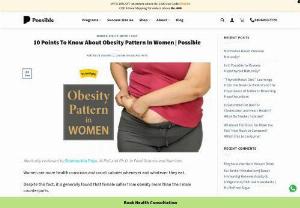 10 Points To Know About Obesity Pattern In Women | Truweight - Obesity in women differs as that in men due to physiological differences. Proper knowledge of contributing factors can help in healthy sustainability.