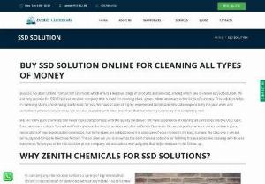 Pure ssd solutions for cleaning black money instantly - SSD SOLUTION for cleaning black money, clean any stain on notes which can be instantly clean by ssd chemicals, and if  anyone wants to buy ssd solutions in any quantity, then zenith chemicals is one of the best chemicals provider company where they provide ssd solutions, activation powder, zuta s4, ttz universal solutions,  vectrol paste etc.