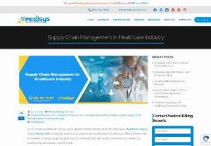 Supply Chain Management in Healthcare Industry - Leading Medical Billing Services Company - Getting all hospital departments on the same page is a key strategy for optimizing healthcare supply chain management. In the era of value-based care,