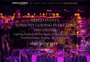 Levco Events - Thank you for visiting Levco Events & Productions. We are a luxury event hire company working throughout London & the Home Counties. We offer the highest quality and latest trending event hire equipment for weddings, corporate events, private functions, product launches and birthday celebrations. Our range includes Lighting Productions, Audio & Visual, Staging, Marquees, Furniture, Dance Floors & Venue Transformations. We aim to be innovative and are continually adding new products to our event 