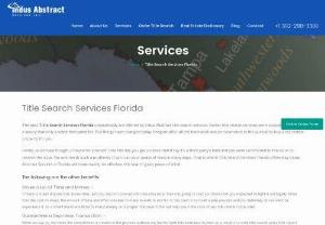Title Search Services Florida - The finest Title search services Florida undoubtedly are offered by Indus Abstract title services LLC. A successful title search gives peace of mind.