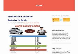 Taxi Service in lucknow | Outstation Taxi from Lucknow| Cab in Lucknow| Taxi in lucknow - Surya Tour & Travel is the best and affordable cab service providers in Lucknow with well maintained and modern fleets,  operating 24*7 hrs service through friendly and sophisticated staff to support all your travel needs.