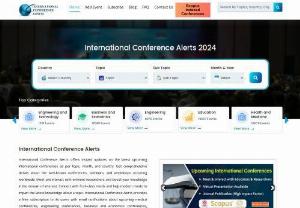 International Conference Alerts 2019-2020 - International conference alerts is basically an online platform where you can get all the information's about the conferences, seminars, workshops and other related events. These are the events where the best minds get an opportunity to share their knowledge and their research findings and serve the world to get the maximum utilization. 
World conference alerts also invite organizers for events, related to several other fields around the world and get their events registered on their website.