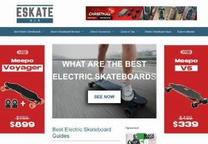eSkate Hub -  eSkate Hub is your go-to resource to compare the best electric skateboards. With brands such as Miles, Riptide, Boosted, Evolve, WowGo, Meepo, Inboard and Acton, it's a comprehensive website for electric skateboard reviews. 