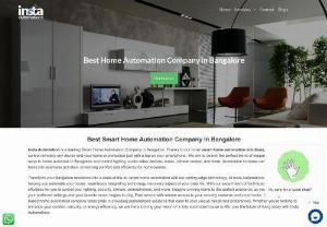 Home Automation Company Bangalore | smart home solutions | automation companies near me - Insta Automations is leading Home Automation Company in Banglaore, offering complete Home and Industrial automation solutions, with our Smart Home Automation services, we provide complete range of services