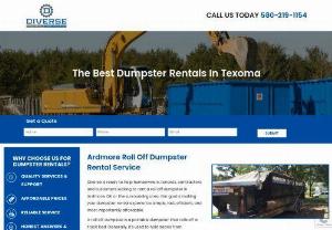 Roll Off Dumpster Rentals in Ardmore,  OK | 10 Yard,  20 Yard & More - Diverse Construction the leading provider of both small and large roll off dumpsters in and around Ardmore,  OK. You won't believe our prices. Click here now for a quote.