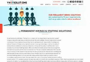Permanent Staffing Solutions | V4 Solutions - V4 Solutions Delhi based recruitment firm provide Flexible & Permanent Staffing Solutions all over India. Quality and dedicated staff helps an organization to attain its business goals easily. Our permanent staffing services offer turnkey,  seamless staffing solutions to manage contingent workforce. We provide the resources with exceptional skill set who help organizations attain their business objectives. V4 Solutions offers cost-efficient & flexible services that ensure you get the best talent