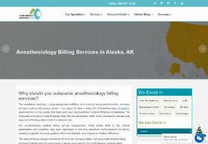 ANESTHESIOLOGY BILLING SERVICES IN ALASKA, AK - Our billing specialists in the state aim to improve your cash flows by paying close attention to minor details in your billing process requirements.
