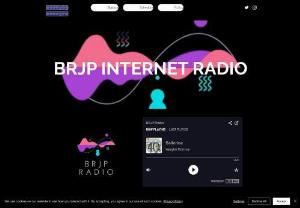 BRJP Radio - BRJP Radio broadcasts 24hrs a day 7 days a week. We have no ad breaks, just music. We play all kinds such as rock, Jazz, Trance, soul and dance.