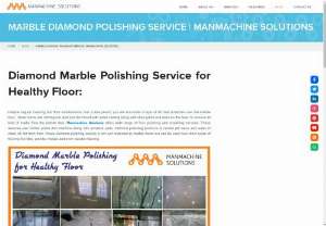 Book Diamond Polishing Service for Marble in Delhi NCR - Manmachine solutions provide Diamond Polishing Services in a reasonable range. We have a specialized team for Diamond Polishing service for your entire facility includes corridor, bathroom, office etc with best diamond polishing products. Book diamond polishing service for marble, mosaic, tiles and granite flooring. 
