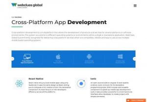Cross-Platform App Development Company India | WebClues Global - We are experienced and professional Cross-Platform Mobile App Development Services Company in India. We offer Custom App Development and deliver best services or unique app development.