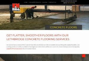 Get Best Quality of Flooring at K & M Hall Concrete Ltd Lethbridge Alberta - Get flattered and smoother concrete floors because of the quality equipment available. Laser screening and ride-on trowels are available for those bigger pours where volume and time are a concern. For all your Lethbridge concrete flooring needs, contact K & M Hall Concrete Ltd.
