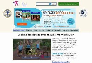 Healthwise Exercise, LLC - Best Exercises as seen on PBS TV. Suzanne Andrews Functional Fitness DVDs for arthritis relief,  osteoporosis,  bladder control,  copd,  weight loss & more. Sale - buy 2 and get 3rd free.