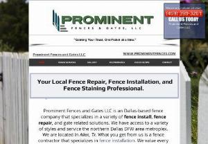 Prominent Fences and Gates LLC - Prominent Fences and Gates Limited Liability Company specializes in a variety of fence install, fence repair, and gate related solutions. We have access to a variety of styles and service the Dallas and surrounding metro areas. We are a fence contractor that specializes in fence installation. We value every inquiry and understand the true meaning of customer service. Get your free estimate today. Thank you!