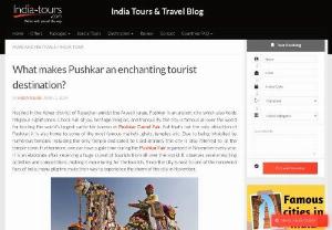 Get pleasure from the tourist destination of Pushkar - Enjoy the glimpse of the city in full swing by itinerary Pushkar in your vacations of India Tour.

Pushkar holds religious significance and also an ancient city and its famous all over the world for hosting the world's largest cattle fair.

