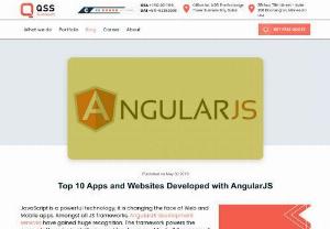 Top 10 Apps and Websites Developed with AngularJS - AngularJS  is a powerful technology that is changing  the face of  Web and Mobile application development  now a days.  Amongst all JS frameworks Angular JS development  has gained huge recognition. 

The framework powers the cross-platform Ionic platforms and has been used for building some of the most popular Web 2.0 apps.
