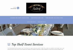 Wedding Coordination and event services - Top Shelf Event Services - Wedding coordination and event services, DJ packages, photo booth rentals, wedding bartenders, food servers and set up crew, and rentals for Santa Barbara