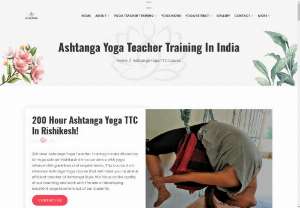 Ashtanga Yoga Teacher Training in Rishikesh - Ashtanga Yoga Teacher Training in India offered by Sri Yoga Ashram Rishikesh are in accordance with yoga alliance USA guidelines and requirements. We provide yoga teacher training in an ashram environment that helps a student to understand the literal meaning of yoga.