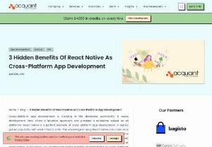     3 Benefits Of React Native As Cross-Platform App Development - Blog   - Cross-platform app development is trending in developers community, it saves development time, offers a futuristic approach and many more.