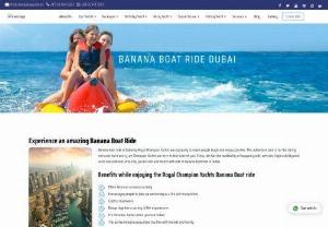 Banana Boat Dubai - Hire a banana boat Dubai to enjoy the ambiance of the place in the best possible way. Champion Yachts offer some of the most exclusive packages for banana boat ride Dubai Marina at quite affordable prices. Enjoy Dubai Marina with us as we treat you with some of the best  amenities of a premium luxury cruise. 