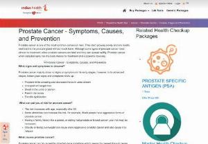 Prostate Cancer - Causes and Stages - Indus Health Plus - If you are worried about your risk of evolving prostate cancer, then Indus Health Plus is here to help you with analysis process with our full body checkup package which include PSA test. Timely identification and action of the ailment will help you lead a better life.
