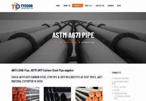 astm a671 pipe suppliers - Stockist, supplier and exporter of A671 LSAW Pipe. Distributor of ASTM A671 Material, EFW A671 Pipe, A671 Seamless Pipe and High quality Carbon Steel ASTM A671 Pipe. Check Astm A671 Pipe suppliers at best Price in India.
