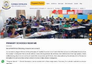 Primary Schools Near Me - Best Primary Schools Near Me, SuranaVidyalaya is the top Primary School affiliated to Central Board of Secondary Education (CBSE) located in Chandapura, Bangalore.