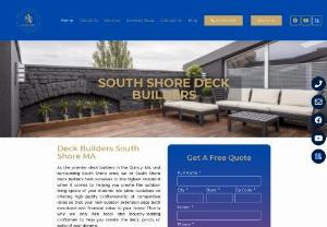 South Shore Deck Builders - Premier deck contractors in the Quincy,  MA,  and surrounding South Shore area. We offer high quality craftsmanship at competitive rates. Services include patios,  porches,  hardscapes,  deck repair,  shade structures,  and pool decks. Let us help you create the outdoor living space of your dreams.