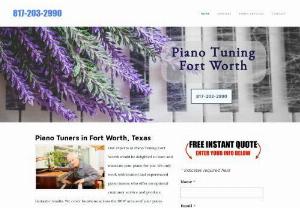 Piano Tuning Fort Worth - Piano Tuning,  regulation,  voicing,  repair,  and piano moving in Fort Worth,  Texas. Trained and experienced experts. Call us today on: 817-203-2990