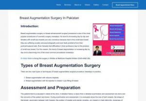 Best Breast Surgeon In Lahore - Breast augmentation surgery in Lahore is the procedure that is in demand by the people. This breast augmentation surgery in Lahore allows the patient to increase the size of the breast along with enhancing the contour and shape. Therefore,You need to get it done by the best plastic surgeon in Lahore that is Dr. Abdul Malik .