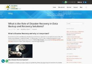 Data Backup and Recovery Solutions - In this Blog Explained about What is the Role of Disaster Recovery in Data Backup and Recovery Solutions? Techno Edge Systems offers Data backup and recovery solutions in Dubai.