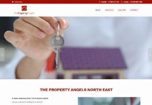 The Property Angels - The Property Angels, based in Darlington, North East provide a range of property services for tenants and landlords. Our hands on company will take charge and manage your property for you, help you find tenants, help tenants find your property and much more. 
