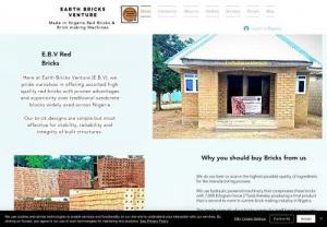 Earth Bricks Venture - Our focus: To reduce the cost of building high quality homes and offices across Nigeria, promote self employment, modernise the look of built places and prevent incessant building collapse that has wreak havoc to families and society.
Our Products/Services include; High Quality Red Bricks that interlocks, Hydraulic Red Bricks Making machines manufacturing, Construction sand and laterite aggregation, Professional services of qualified Architect, Quantity Surveyor, Structural Engineer, Civil Engi