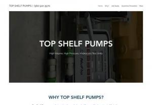 Top Shelf Pumps - Top Shelf Pumps are High Volume, High Pressure, Hydrostatic Test Units that sold to be job-ready, prevent downtime, and take advantage of a new revue stream.