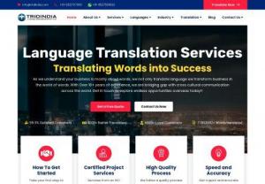 Tridindia IT Translation Company - TridIndia is a Leading Language Translation Company in India, have 3000+ native translators worldwide to translate your native language to other languages.  We are specialized in Indian & Foreign Language translation, website and software localization, CAD, DTP and other services since long years ago.
