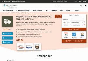 Magento 2 Matrix Rates, Magento 2 Multiple Table Rates Shipping Extension - Magento 2 Matrix Rates extension by MageComp helps customizing default shipping rates based on product quantity, weight, destination and price through Multiple Table Rates shipping calculator.
