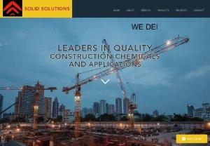 Solid Solutions - Established in 1994, Solid Solutions is a leading innovator in the marketing of construction chemicals driven by its vision to be the most responsive, knowledgeable provider of advanced construction materials and systems with the motive to provide our
best of services to industrial as well as domestic sector. The company is a leading supplier of construction chemicals and products manufactured by world's leading manufacturer BASF, Normet, Parex, Tremco, and  Soliseal  used in new construction a