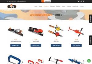 Buy Woodworking Handtools By Ajay Industries - Ajay Indsutries is leading Company for handtools Manufacturer. We provides Essential tools for woodworking. Buy our tools online at Ajay industries with the best price.