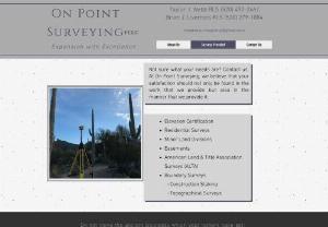On Point Surveying - Land Surveying Tucson/ Professional Registered Land Surveyor On Site for Every Job/ 