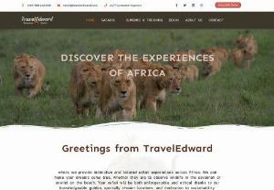 Tanzania Safari - Traveledward Tanzania Safari is a locally owned tourism company.we aim  to provide unforgettable and individual  experiences to each guest will travel with us. 