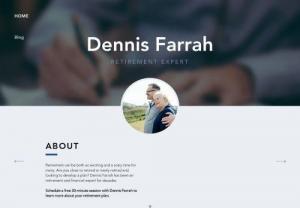 Dennis Farrah - Dennis Farrah is a retirement expert. Contact today for a free consultation.