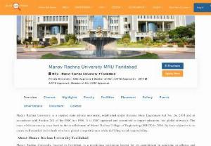 Manav Rachna University - MRU faridabad stand for Manav Rachna University located in the indian state Haryana, MRU is well known UGC and AICTE approved regular private state university offering quality education for higher studies.