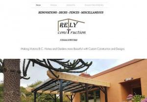 RE-LY Construction - Making Victoria B.C Homes and Gardens more Beautiful with Custom Construction and Designs (Renovations - Decks - Fences- Miscellaneous)