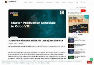 Master Production Schedule in Odoo v12 - Master Production Schedule is an Odoo enterprise feature. MPS is the best solution for scheduling the manufacturing order based on forecasted demand