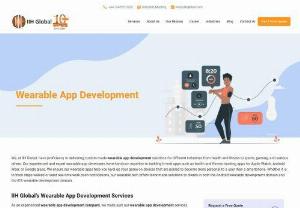 Wearable App Development company in London - Our experience wearable app developers create customized apps for personal and professional use that run smoothly on various kinds of wearable devices. Now it's time to explore Wearable device app development to enhance your business ROI as that helps in improving your market presence and revenue generation.