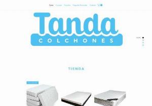 Mattresses Tanda - We are a company in Guadalajara, 100% Mexican, we make mattresses since 1980, mattresses with personality, mattresses made without hurry.

We have the ideal mattress for each member of your family. Come to buy a mattress at a fair price and made especially for you! You can do it online, or visit us directly at the factory.
Wholesale and Retail