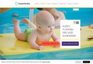 Superbaby - Swimming classes for your kids. Good accessibility, friendly home environment, professional approach. Online management of your course superbaby.sk, Bratislava Nov Mesto.