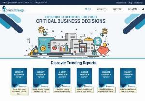 Market Research Reports | futuristicreports.com - Leading market research firm Futuristic Reports provides action ready market reports, analytical quality research, and client-based service.